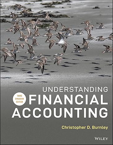 Test Bank for Understanding Financial Accounting, 3e Canadian Burnley