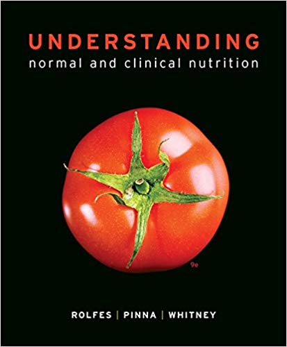 Test Bank for Understanding Normal and Clinical Nutrition 9th Edition by Sharon Rady