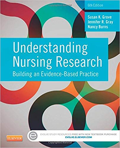 Test Bank for Understanding Nursing Research Building an Evidence Based Practice 6th Edition by Grove