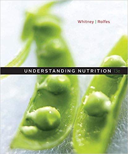Test Bank for Understanding Nutrition 13th Edition by Eleanor Noss Whitney
