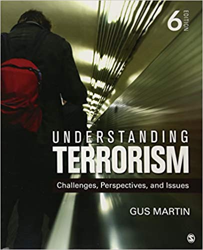 Test Bank for Understanding Terrorism Challenges Perspectives and Issues 6th Edition by Gus Martin