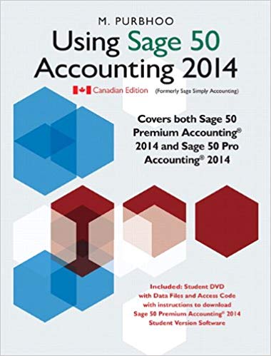 Test Bank for Using Sage 50 2014 Version Canadian Edition by Mary Purbhoo