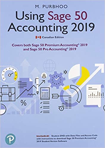Test Bank for Using Sage 50 Accounting 2019 by Mary Purbhoo