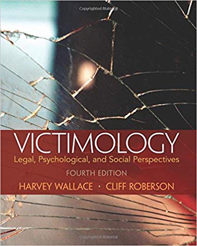 Test Bank for Victimology Legal Psychological and Social Perspectives 4th Edition by Harvey Wallace