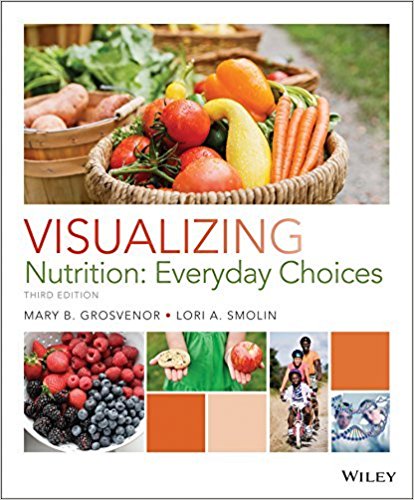 Test Bank for Visualizing Nutrition 3rd Canadian Edition Mary B. Grosvenor