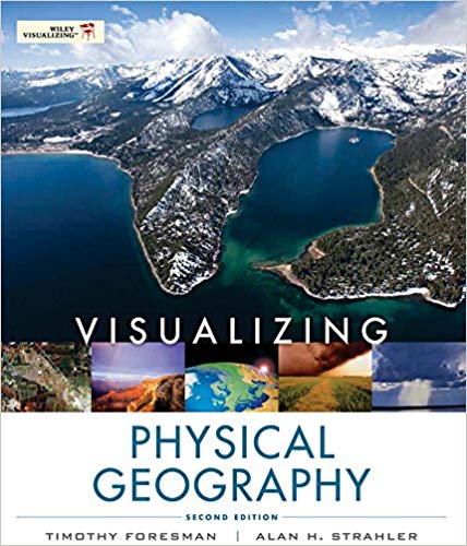 Test Bank for Visualizing Physical Geography 2nd Edition by Timothy Foresman