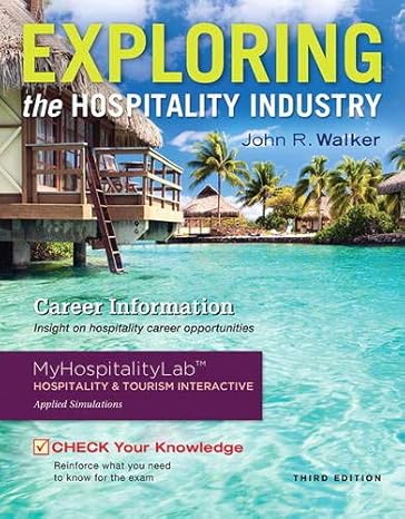Test Bank for Walker 3e Exploring the Hospitality Industry 3e