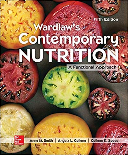 Test Bank for Wardlaws Contemporary Nutrition A Functional Approach 5th Edition by Gordon Wardlaw