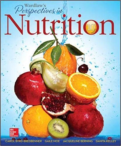 Test Bank for Wardlaws Perspectives in Nutrition 10th Edition by Carol Byrd Bredbenner