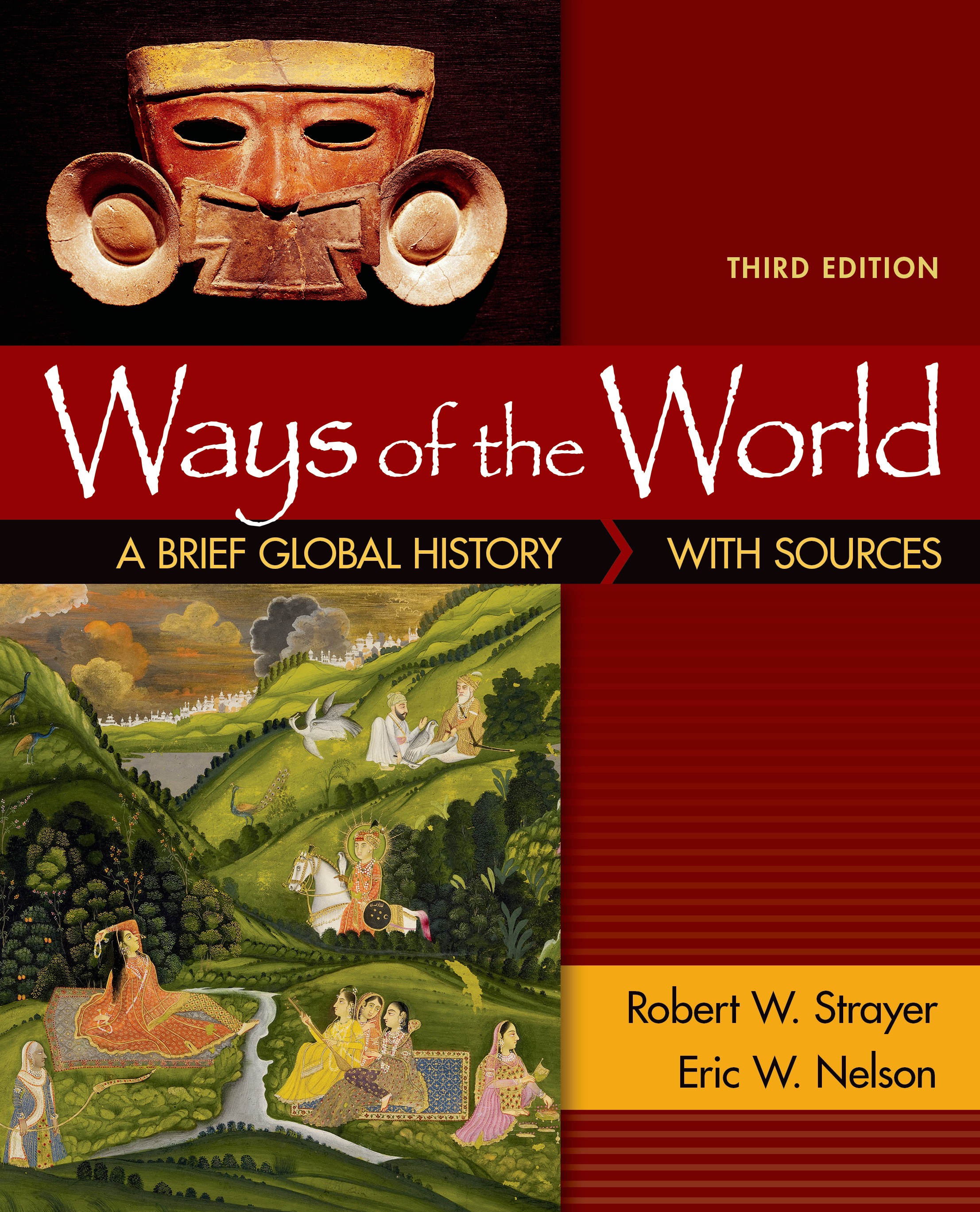Test Bank for Ways of the World A Brief Global History with Sources 1st Edition Volume I by Robert W. Strayer