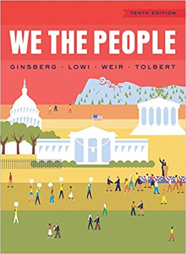 Test Bank for We the People 10th Edition by Benjamin Ginsberg