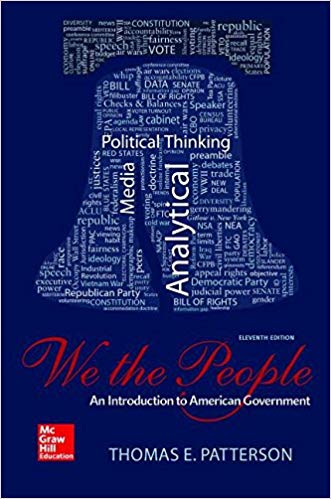 Test Bank for We The People An Introduction to American Government 11th Edition by Thomas Patterson