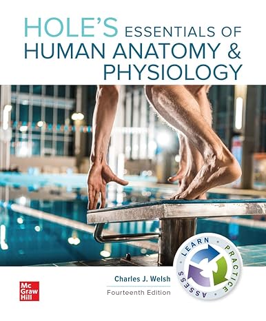 Test Bank for Welsh 14e Holes Essentials of Human Anatomy and Physiology 14e