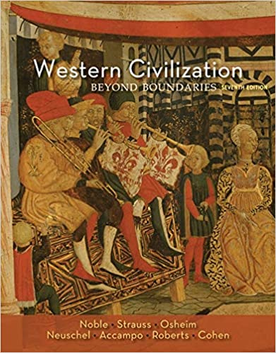Test Bank for Western Civilization Beyond Boundaries 7th Edition by Thomas F. X. Noble