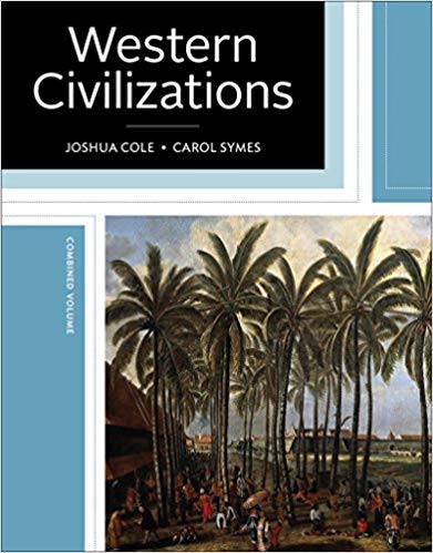 Test Bank for Western Civilizations 19th Edition by Joshua Cole