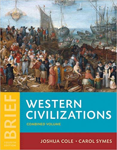 Test Bank for Western Civilizations Their History and Their Culture Brief 4th Edition by Joshua Cole