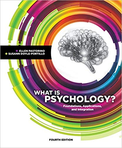Test Bank for What is Psychology Foundations Applications and Integration 4th Edition by Ellen E. Pastorino