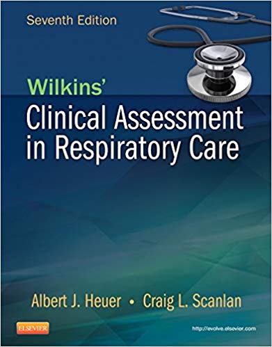 Test Bank for Wilkins Clinical Assessment in Respiratory Care 7th Edition by Al Heuer PhD
