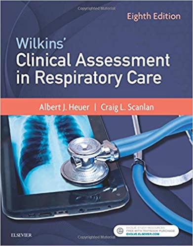 Test Bank for Wilkins Clinical Assessment in Respiratory Care 8th Edition by Al Heuer