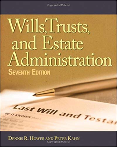 Test Bank for Wills Trusts and Estates Administration 7th Edition by Dennis R. Hower