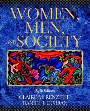Test Bank for Women Men and Society 5th Edition by Claire Renzetti Daniel Curran complete