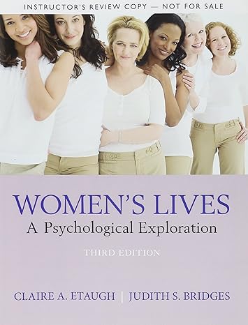Test Bank for Womens Lives A Psychological Exploration 3rd Edition by Claire A. Etaugh