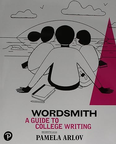 Test Bank for Wordsmith A Guide to College Writing 7th Edition by Pamela Arlov