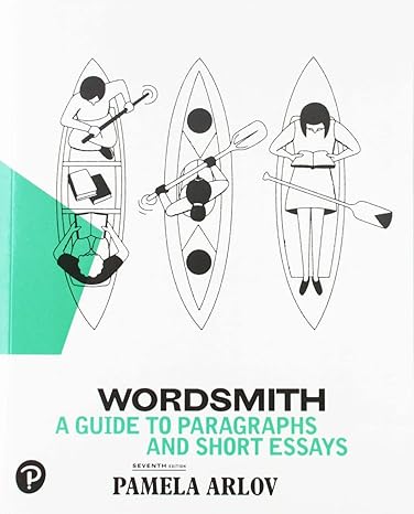 Test Bank for Wordsmith A Guide to Paragraphs and Short Essays 7th Edition by Pamela Arlov
