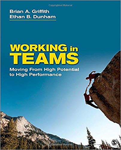 Test Bank for Working in Teams 1st Edition by Brian A. Griffith