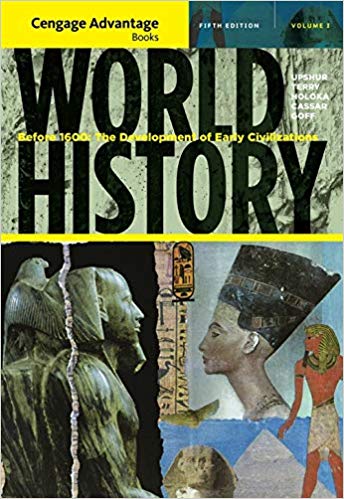 Test Bank for World History Before 1600 The Development of Early Civilization 5th Edition Volume I by Jiu-Hwa L. Upshur