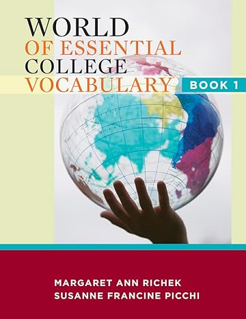 Test Bank for World of Essential College Vocabulary Book 1 1st Edition by Margaret Richek