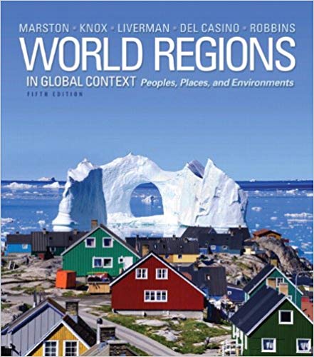 Test Bank for World Regions in Global Context Peoples Places and Environments 5th Edition by Sallie A. Marston