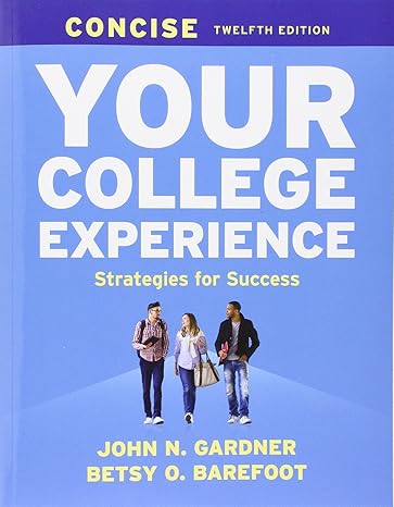 Test Bank for Your College Experience Concise 12th Edition by John N. Gardner