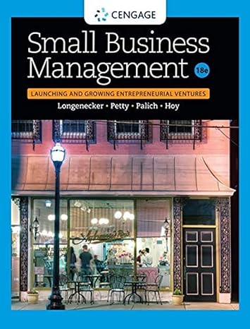 Test Bank for Small Business Management Launching and Growing Entrepreneurial Ventures 18th Edition by Justin G. Longenecker