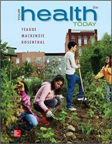 Test Bank for Your Health Today Choices in a Changing Society 5th Edition by Michael L. Teague