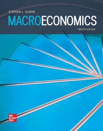 Solution Manual For Macroeconomics 12th Edition by Stephen Slavin