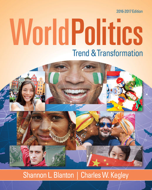 Test Bank for World Politics Trend and Transformation 2016 - 2017 16th Edition by Shannon L. Blanton