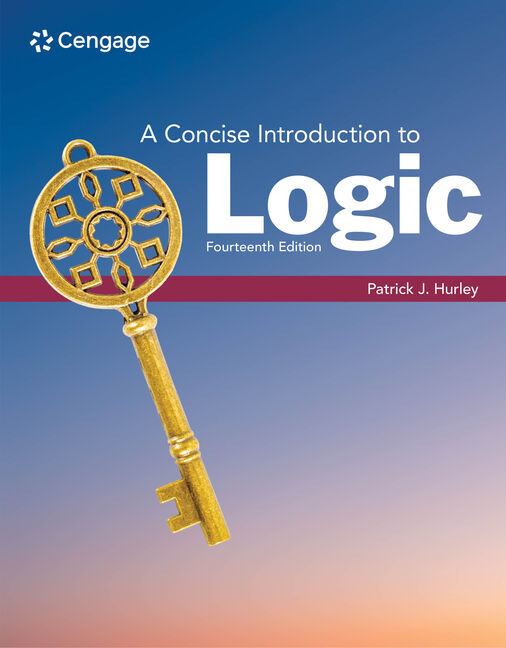 Test Bank for A Concise Introduction to Logic 14th Edition by Patrick J. Hurley - A Concise Introduction to Logic by Patrick J. Hurley